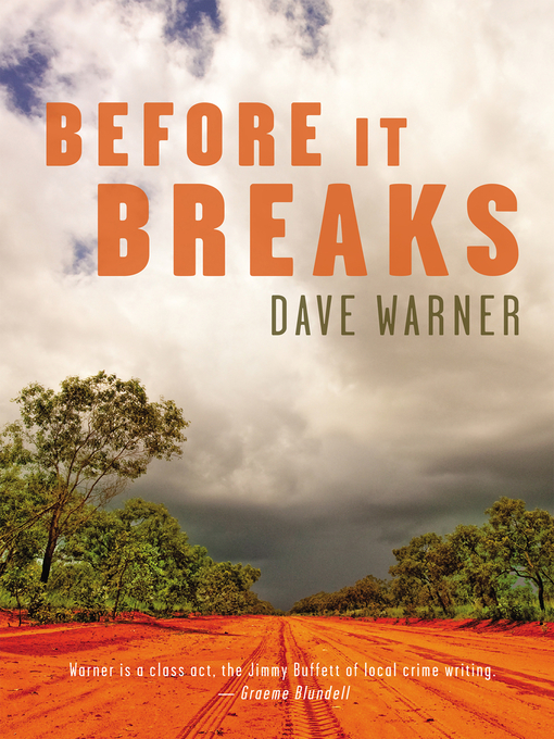 Title details for Before It Breaks by Dave Warner - Wait list